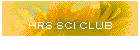 HRS SCI CLUB