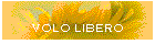 VOLO LIBERO